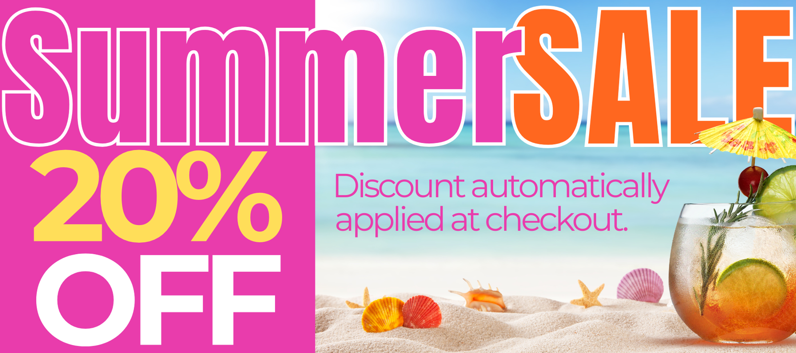 Summer sale advertisement with a cocktail, beach elements, and text overlay. 20% discount automatically applied at checkout. Unbreakable glasses